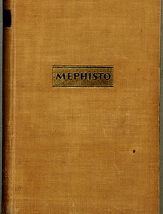 Mann, Klaus: Mephisto. Roman einer Karriere